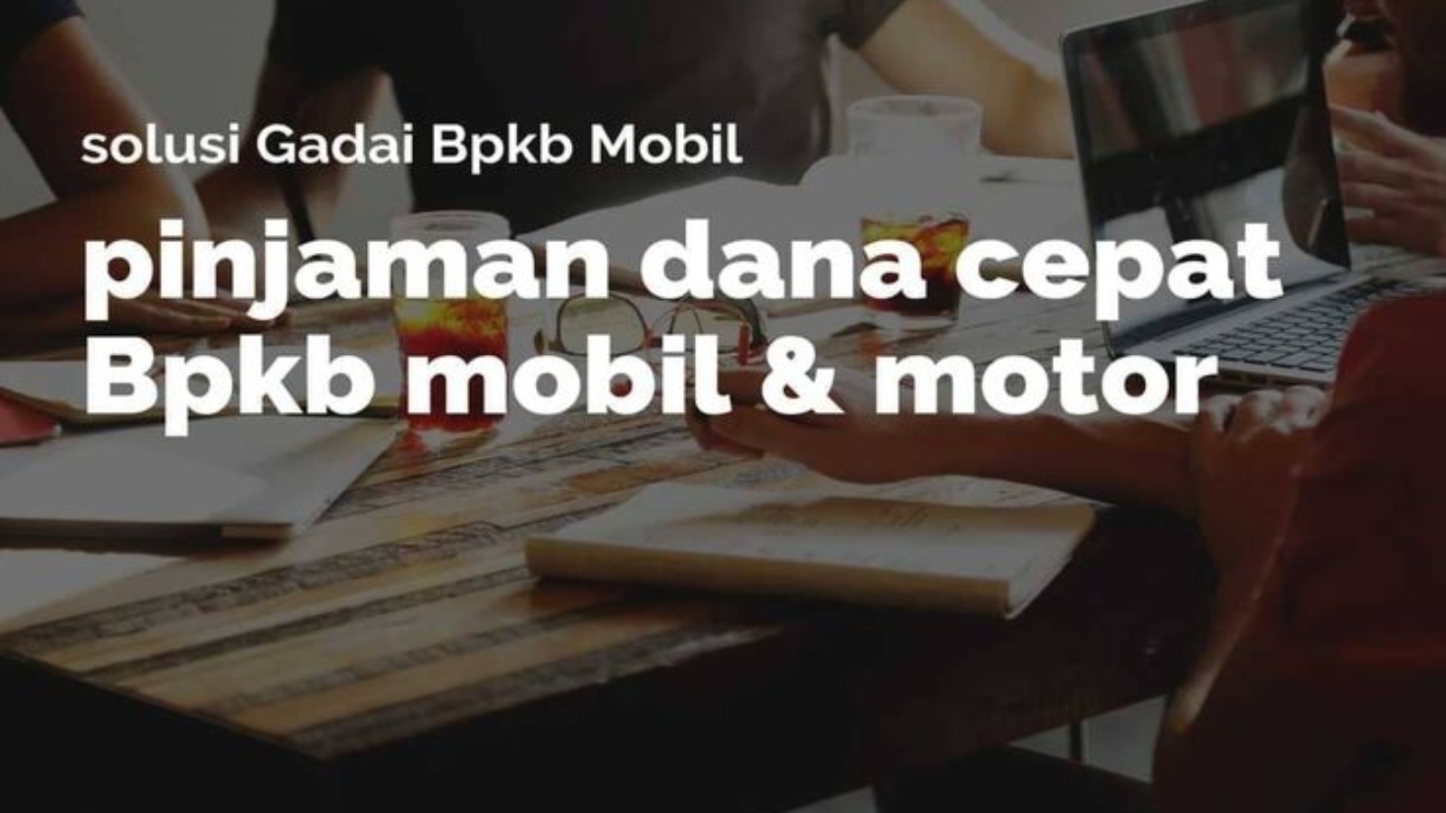 GADAI BPKB TANGERANG SELATAN, BPKB MOBIL & MOTOR CEPAT